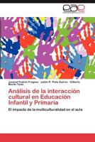 Analisis de La Interaccion Cultural En Educacion Infantil y Primaria 3846569003 Book Cover