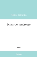 Eclats de tendresse (French Edition) 2414501723 Book Cover
