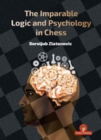 The Imparable Logic and Psychology in Chess 9083429024 Book Cover