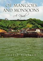 Of Mangoes and Monsoons: A Novel 1441554416 Book Cover