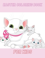 Easter Coloring Book For Kids: A Collection of Fun and Easy Happy Easter Eggs Coloring Pages for Kids And Toddler.., B08YS6313L Book Cover