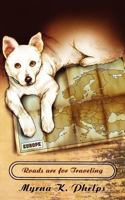 Roads Are for Traveling 1847483054 Book Cover