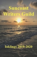 Suncoast Writers Guild : Inklings 2019-2020 1671046331 Book Cover