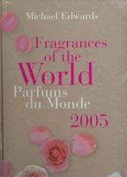 Fragrances of the World 2005 / Prafumes du Monde 2005 097560970X Book Cover