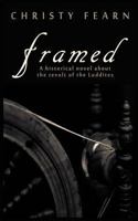 Framed: A Historical Novel about the Revolt of the Luddites 061577153X Book Cover