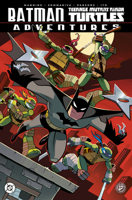 Batman/Teenage Mutant Ninja Turtles Adventures [6 Book Series] B0DSDQG2ML Book Cover