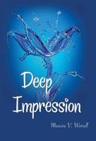 Deep Impression 0983971803 Book Cover