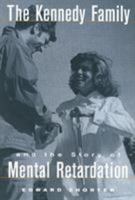 The Kennedy Family and the History of Mental Retardation 1566397839 Book Cover