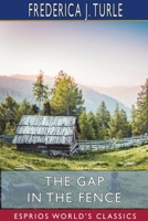 The Gap in the Fence 9355390300 Book Cover