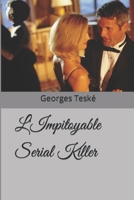 L'Impitoyable Serial Killer B087HD1RMQ Book Cover