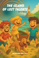 The Island of Lost Talents B0FHY24MST Book Cover