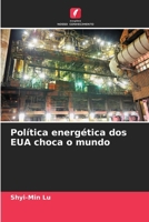 Política energética dos EUA choca o mundo (Portuguese Edition) 6203815462 Book Cover