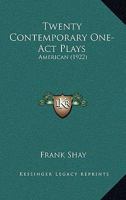 Twenty Contemporary One-act Plays 1104515644 Book Cover