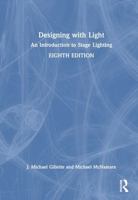 Designing with Light: An Introduction to Stage Lighting 1032582901 Book Cover