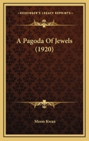 A Pagoda Of Jewels 1120125499 Book Cover