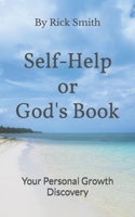 Self-Help or God’s Book: Your Personal Growth Discovery B0F313G13F Book Cover