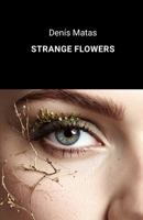 STRANGE FLOWERS B0G4CHBNRZ Book Cover