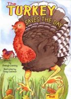 The Turkey Saves the Day (Big Shape Books) 0816743029 Book Cover