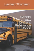 School Bus Drivers Reference Book B08C3VLBN1 Book Cover
