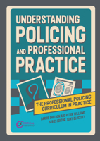 Understanding Policing and Professional Practice 1914171950 Book Cover
