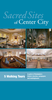 Sacred Sites of Center City: A Guide to Philadelphia's Historic Churches, Synagogues, and Meetinghouses 1589880420 Book Cover