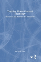 Teaching African-Centered Psychology: Resources and Activities for Instructors 1032687851 Book Cover
