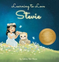 Learning to Love Stevie: A Luminous Rhyming Tale about Diversity, Inclusion and Sloths! 1088187331 Book Cover