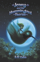 Jenny and the Hummingbird Faeries: Jenny and her Magic Cat, Ms. Po 1667853627 Book Cover