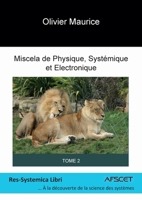 Miscela de Physique, Systémique et Électronique, Tome 2 (French Edition) B09YXRYZSM Book Cover