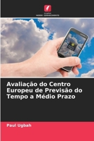 Avaliação do Centro Europeu de Previsão do Tempo a Médio Prazo (Portuguese Edition) 6208044464 Book Cover