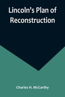 Lincoln's Plan of Reconstruction 9356891478 Book Cover