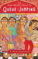The Good Indian's Guide to Queue-jumping 9350296748 Book Cover
