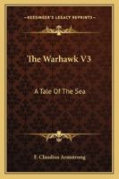 The Warhawk V3: A Tale Of The Sea 1378081307 Book Cover