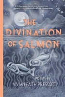 Divination of Salmon: Poems: Poems B0FH4MJ6G5 Book Cover