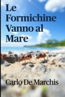 Le formichine vanno al mare B0CFZGWLGW Book Cover