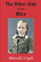 The Other Side of the Wire 110572221X Book Cover
