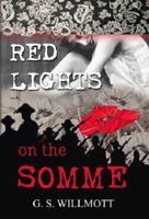 Red Lights on the Somme 1742984177 Book Cover