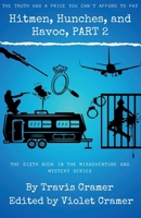Hitmen, Hunches, and Havoc - Part 2 (Misadventure and Mystery) B0H9QPQV37 Book Cover