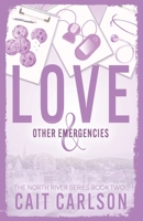 Love and Other Emergencies (The North River Series) B0GW3R4X97 Book Cover