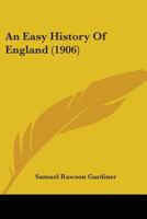 An Easy History of England ... 1146624689 Book Cover