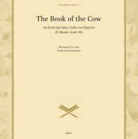 The Book of the Cow: An Early Qur?anic Codex on Papyrus (P. Hamb. Arab. 68) (Documenta Coranica) 9004677399 Book Cover