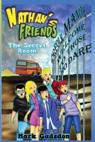 Nathan's Friends 2 The Secret Room: The Secret Room 1976225078 Book Cover