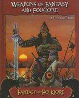 Weapons of Fantasy And Folklore (Fantasy and Folklore Set II) 1596793406 Book Cover