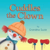 Cuddles the Clown 1638818525 Book Cover