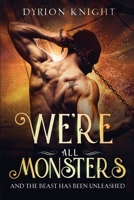 We're All Monsters: A Steamy Pirate Romance (Blood Bound Book 2) 1798450615 Book Cover