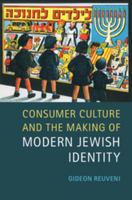 Consumer Culture and the Making of Modern Jewish Identity 1107011302 Book Cover