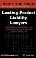 Leading Product Liability Lawyers: Chairs From Debevoise & Plimpton, Kaye Scholer, Bryan Cave and More on Best Practices for Product Liability Law & a ... (Inside the Minds Series) (Inside the Minds) 1587622335 Book Cover