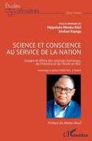Science et conscience au service de la nation: Usages et effets des sciences humaines, de l'histoire et de l'école en RDC Hommage à Isidore NDAYWEL è Nziem (Études Africaines) (French Edition) 2336424193 Book Cover
