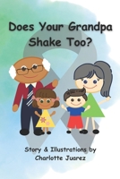 Does Your Grandpa Shake Too? B0CRQ8VC4F Book Cover