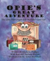 Opie's Great Adventure by KC & Kompany 162847467X Book Cover